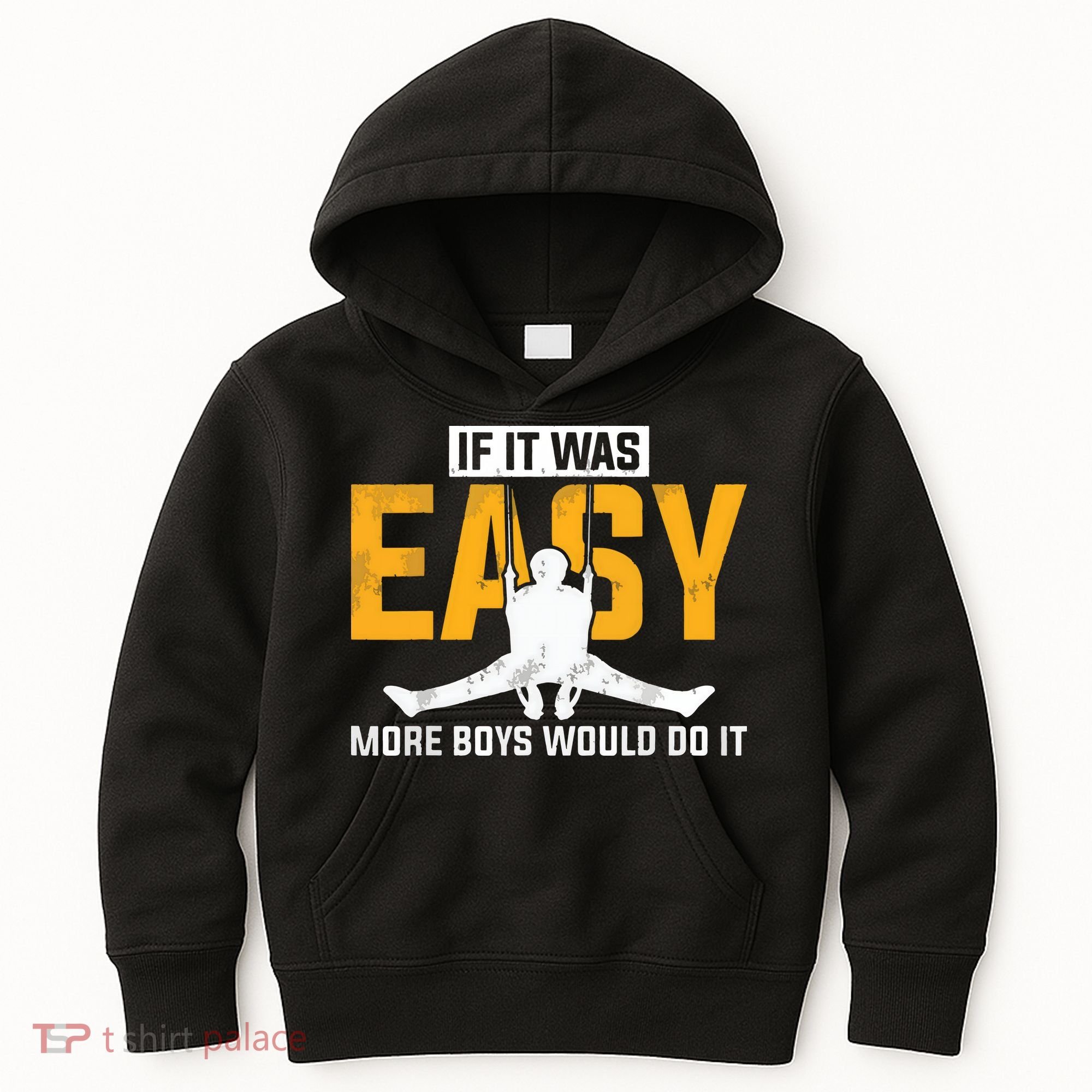 If It Was Easy More Boy Would Do It Gymnastics Kids Hoodie
