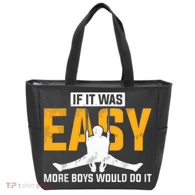 If It Was Easy More Boy Would Do It Gymnastics Tote Bag