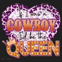 If I Was A Cowboy I'd Be The Queen Women's Sweatshirt thumb 2