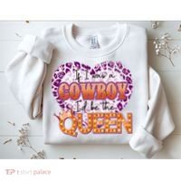 If I Was A Cowboy I'd Be The Queen Sweatshirt thumb 2