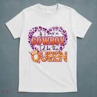 If I Was A Cowboy I'd Be The Queen T-Shirt thumb 5