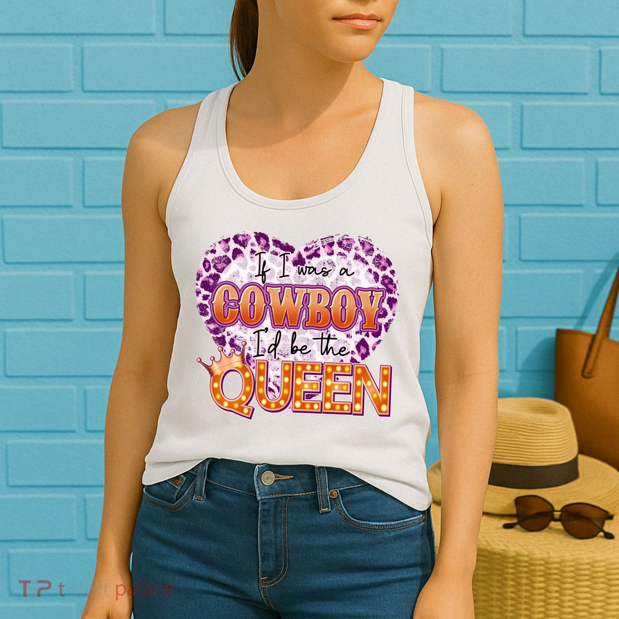 If I Was A Cowboy I'd Be The Queen Women's Tank Top
