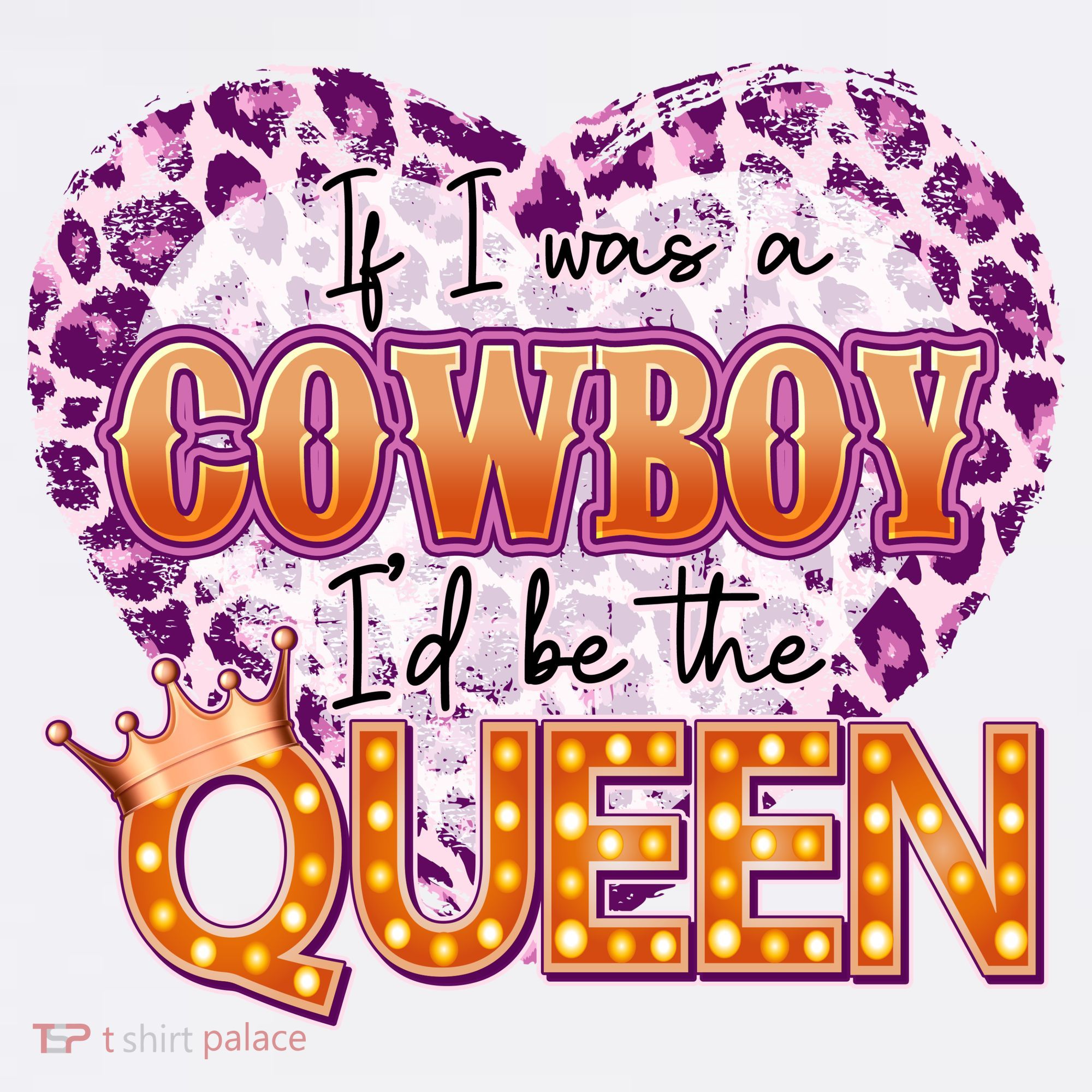 If I Was A Cowboy I'd Be The Queen Women's Tank Top