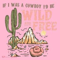 If I Was A Cowboy Wild And Free Coaster thumb 2