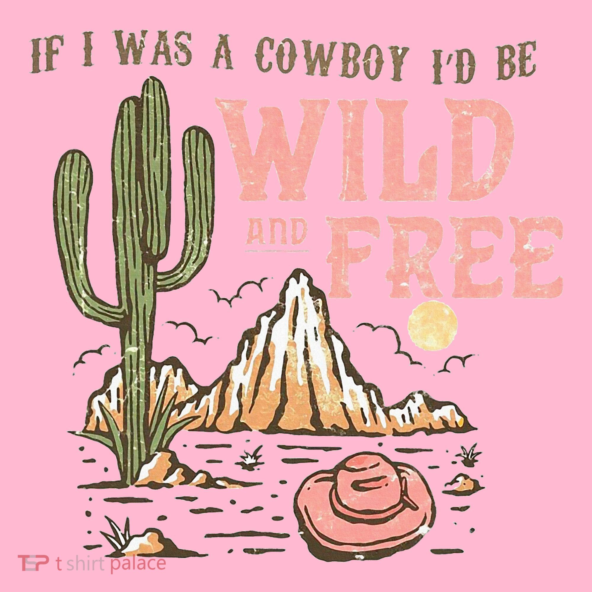 If I Was A Cowboy Wild And Free Coaster