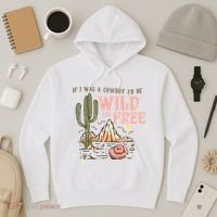 If I Was A Cowboy Wild And Free Hoodie thumb 3