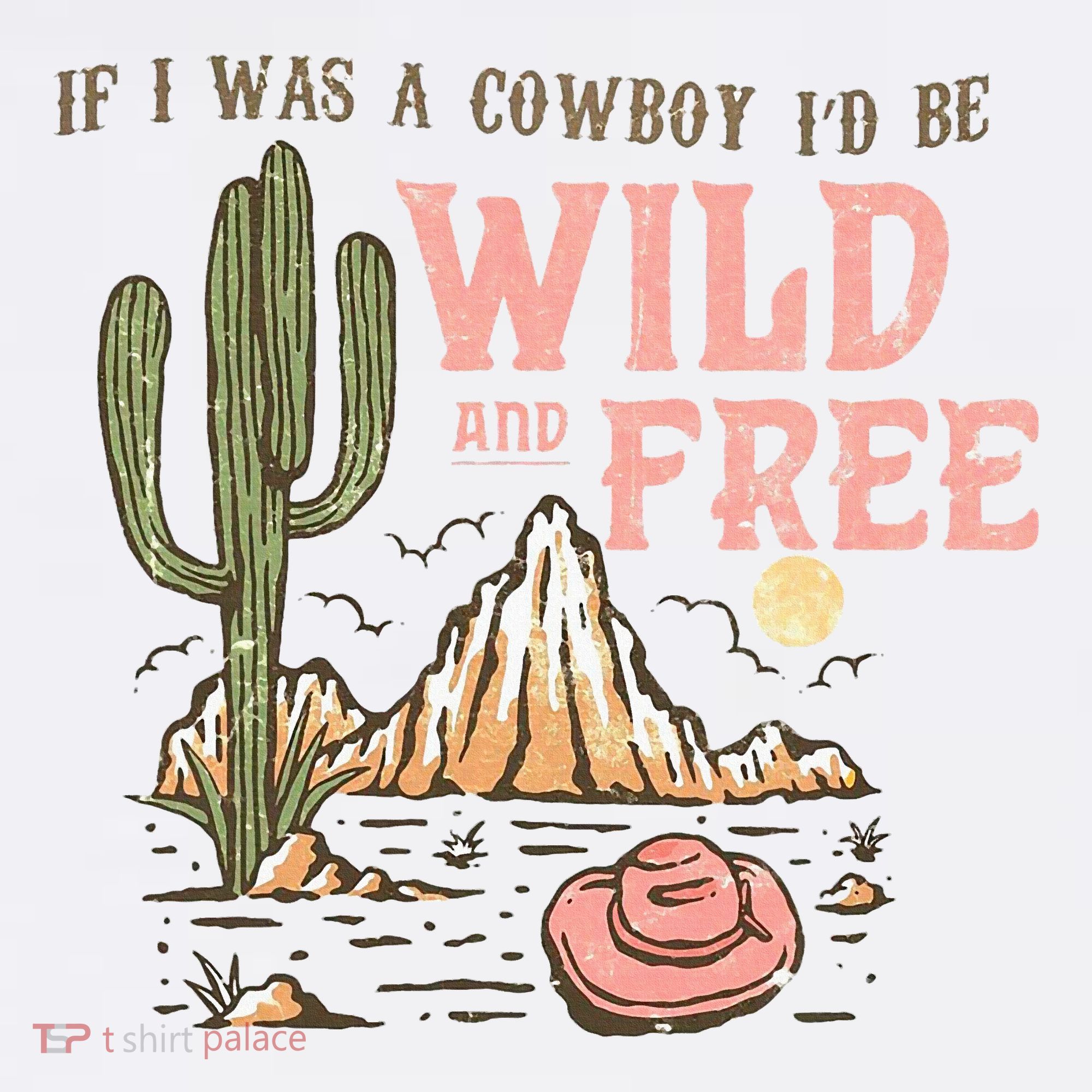 If I Was A Cowboy Wild And Free Sweatshirt
