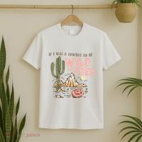 If I Was A Cowboy Wild And Free T-Shirt thumb 2