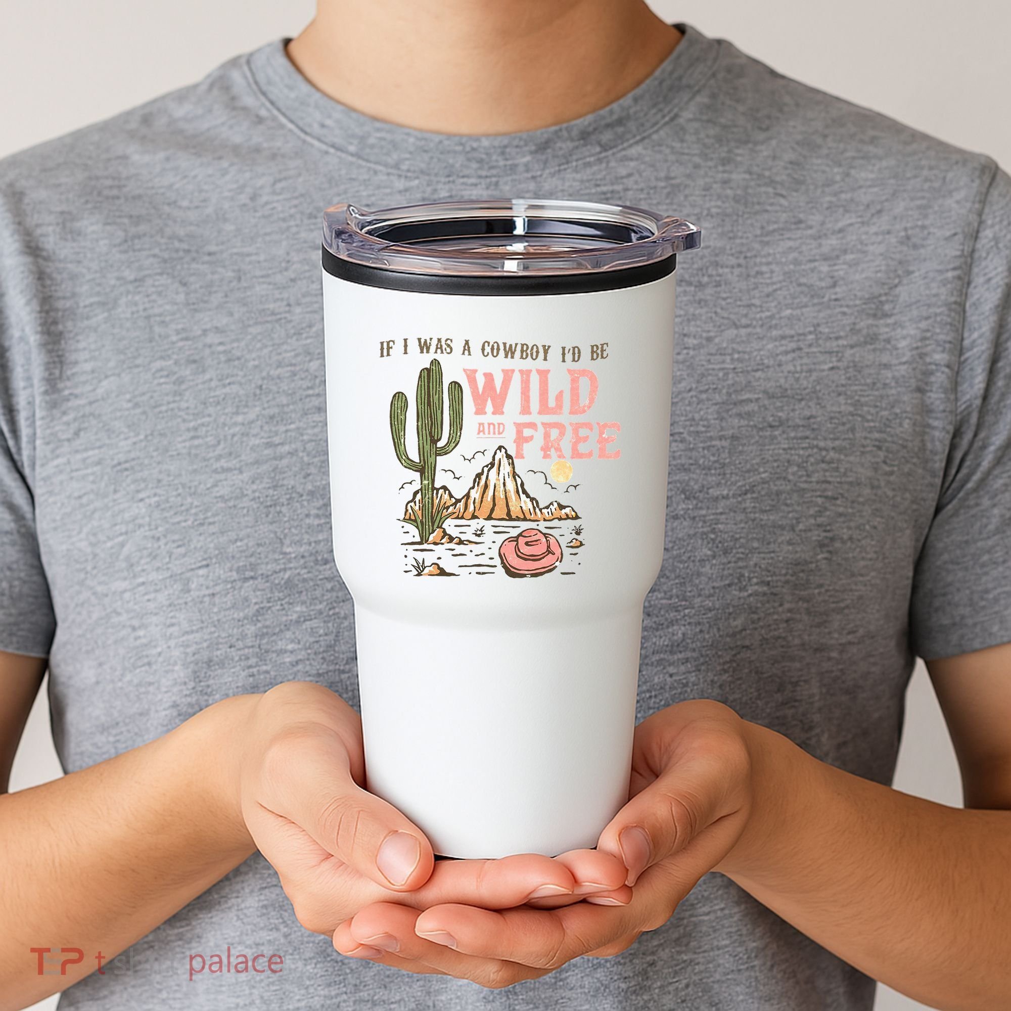 If I Was A Cowboy Wild And Free Tumbler