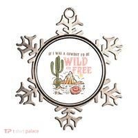 If I Was A Cowboy Wild And Free Ornament thumb 0