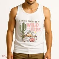 If I Was A Cowboy Wild And Free Tank Top thumb 3