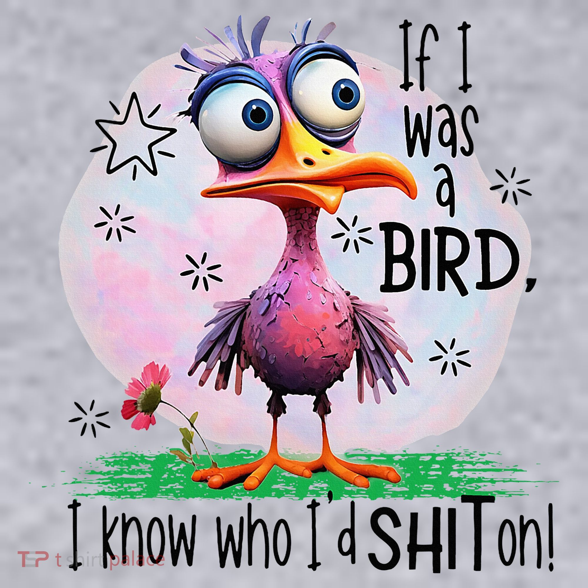 If I Was A Bird I Know Who ID Shit On Women's Sweatshirt