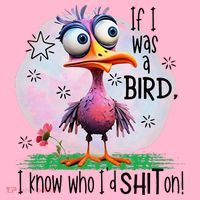 If I Was A Bird I Know Who ID Shit On Coaster thumb 2