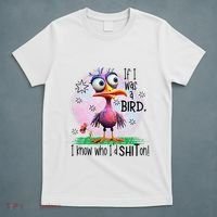 If I Was A Bird I Know Who ID Shit On T-Shirt thumb 5