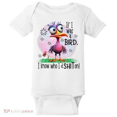If I Was A Bird I Know Who ID Shit On Baby Bodysuit