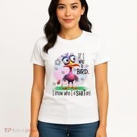 If I Was A Bird I Know Who ID Shit On Women's T-Shirt thumb 4