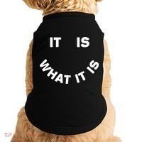 It Is What It Is Smiley Face Doggie Tank thumb 0