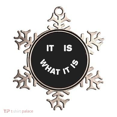 It Is What It Is Smiley Face Ornament