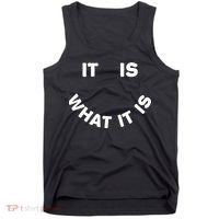 It Is What It Is Smiley Face Tank Top thumb 0