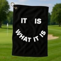 It Is What It Is Smiley Face Golf Towel thumb 1