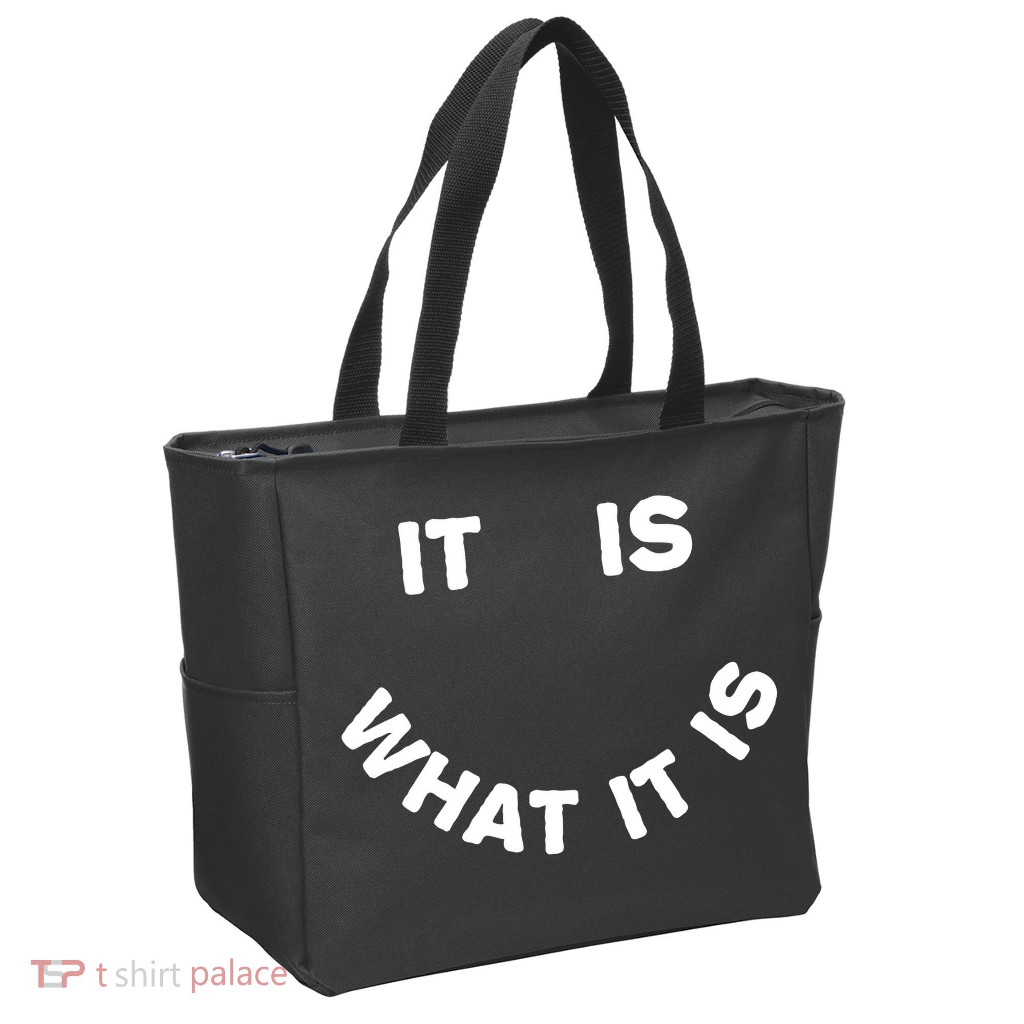 It Is What It Is Smiley Face Tote Bag
