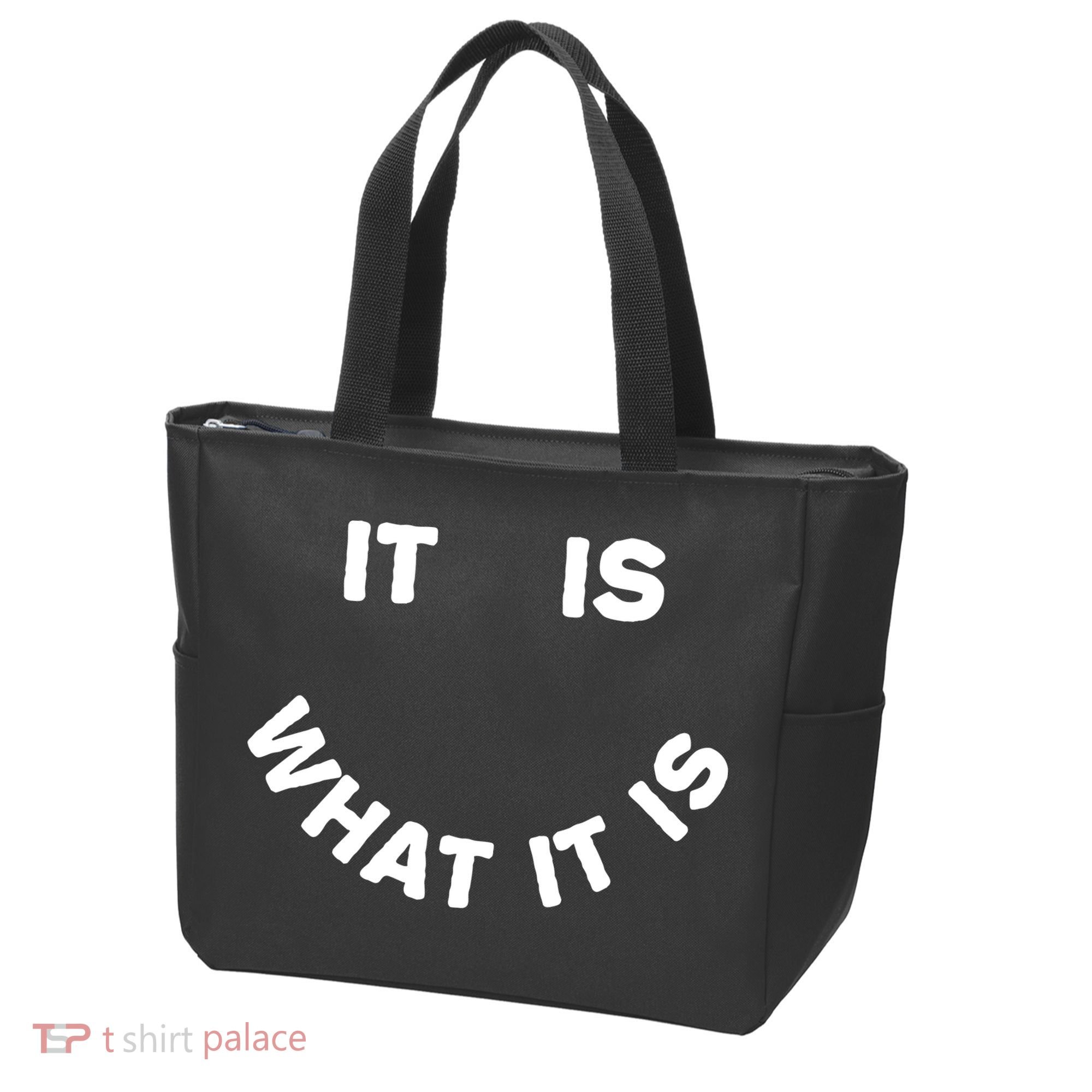 It Is What It Is Smiley Face Tote Bag