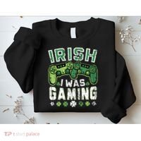Irish I Was Gaming St Patricks Day Gamer Lucky Irish Gaming Sweatshirt thumb 2