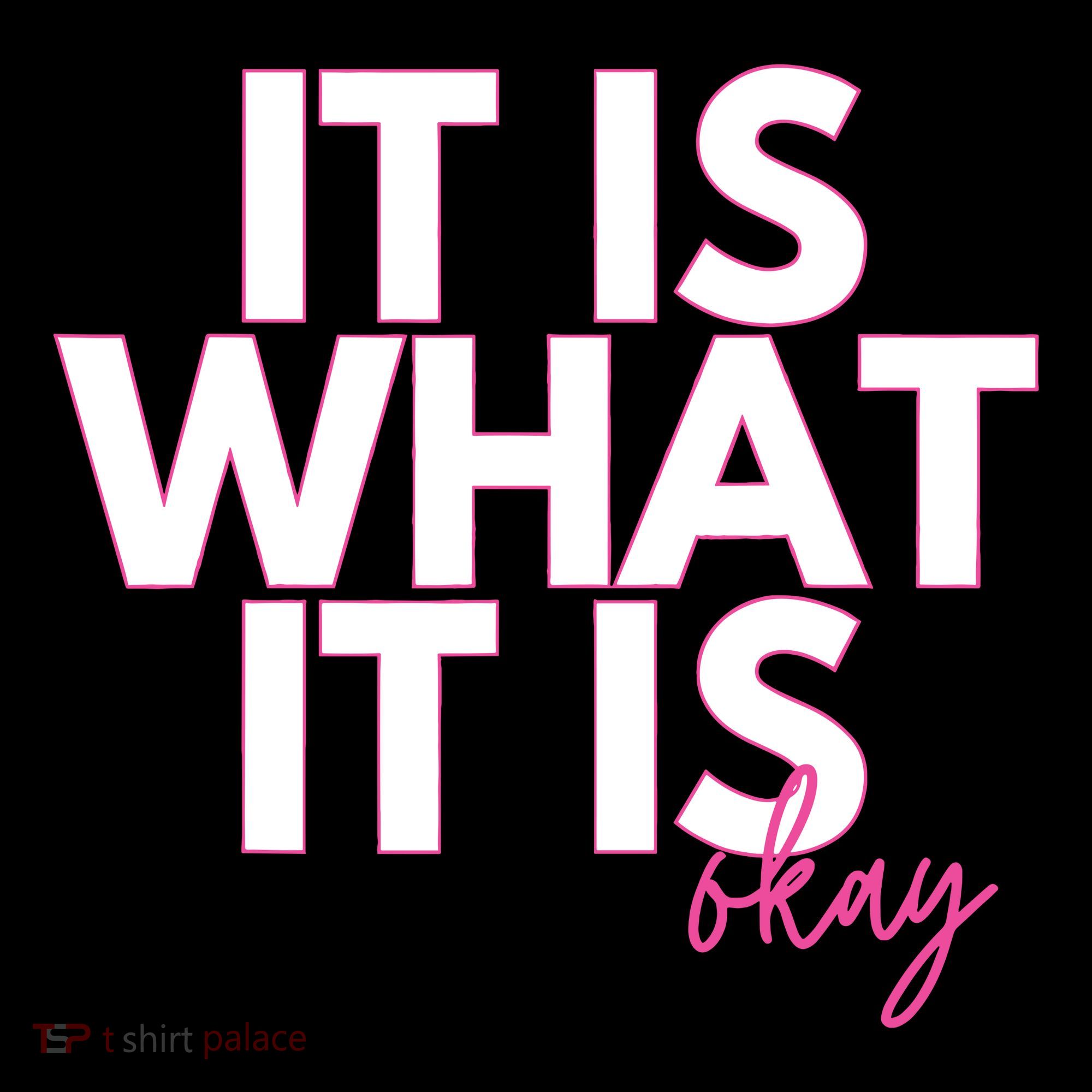 It Is What It Is Okay Backpack