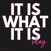 It Is What It Is Okay Ornament thumb 1