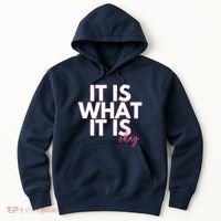 It Is What It Is Okay Hoodie thumb 0