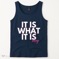 It Is What It Is Okay Tank Top thumb 2