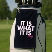 It Is What It Is Okay Golf Towel thumb 2