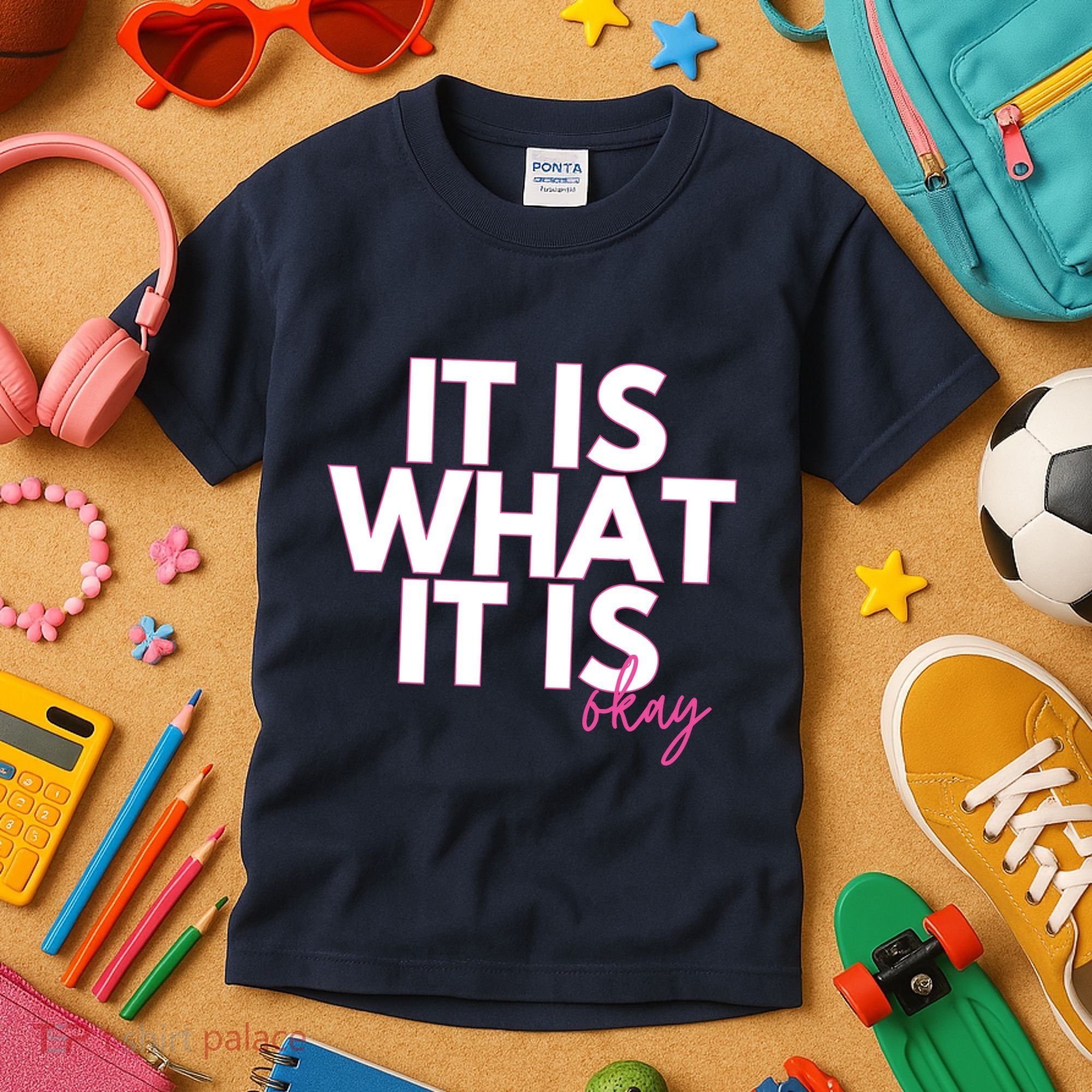 It Is What It Is Okay Kids T-Shirt