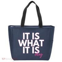 It Is What It Is Okay Tote Bag thumb 0