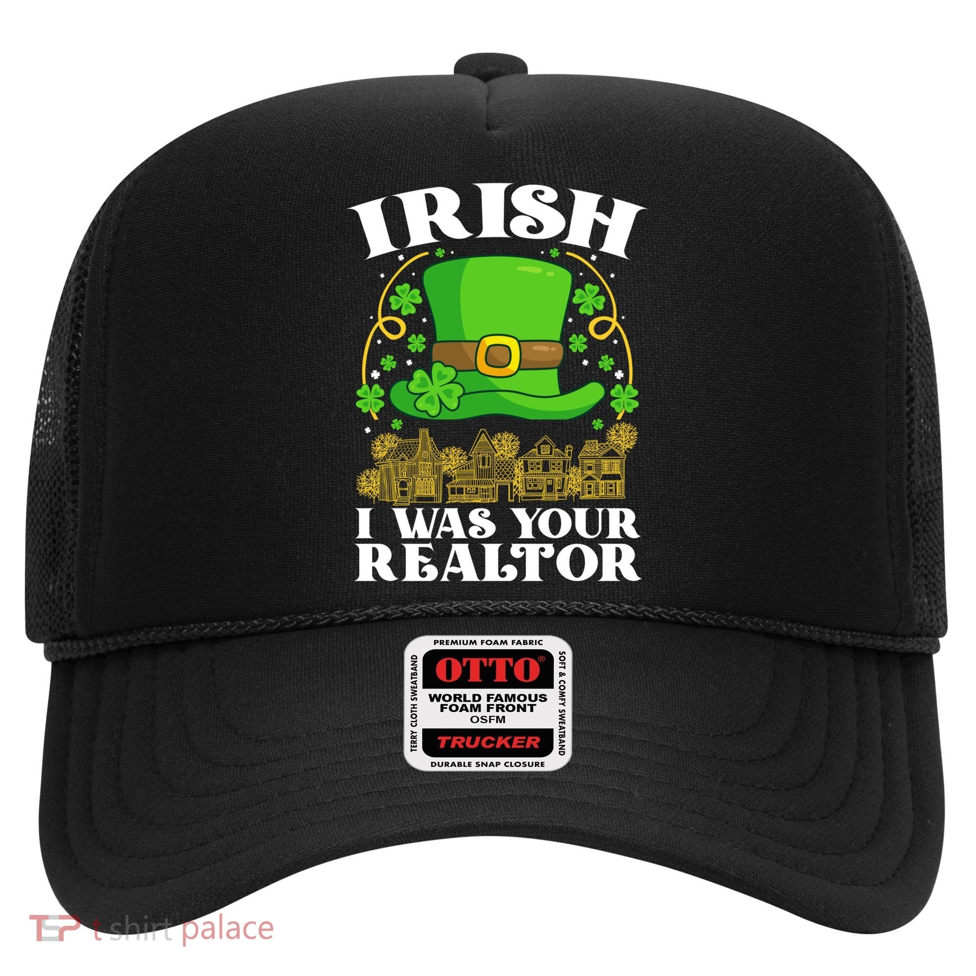 Irish I Was Your Realtor St Patricks Day Lead Generation Cute Gift Hat