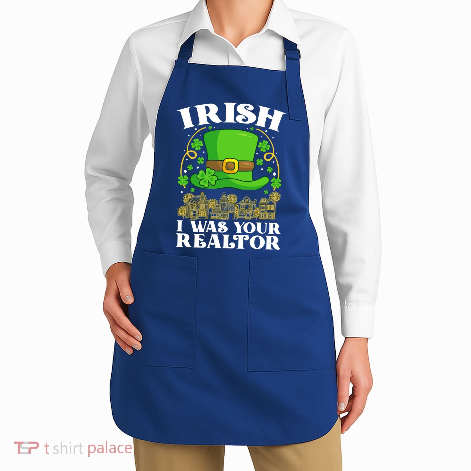 Irish I Was Your Realtor St Patricks Day Lead Generation Cute Gift Apron