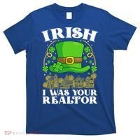 Irish I Was Your Realtor St Patricks Day Lead Generation Cute Gift T-Shirt thumb 0