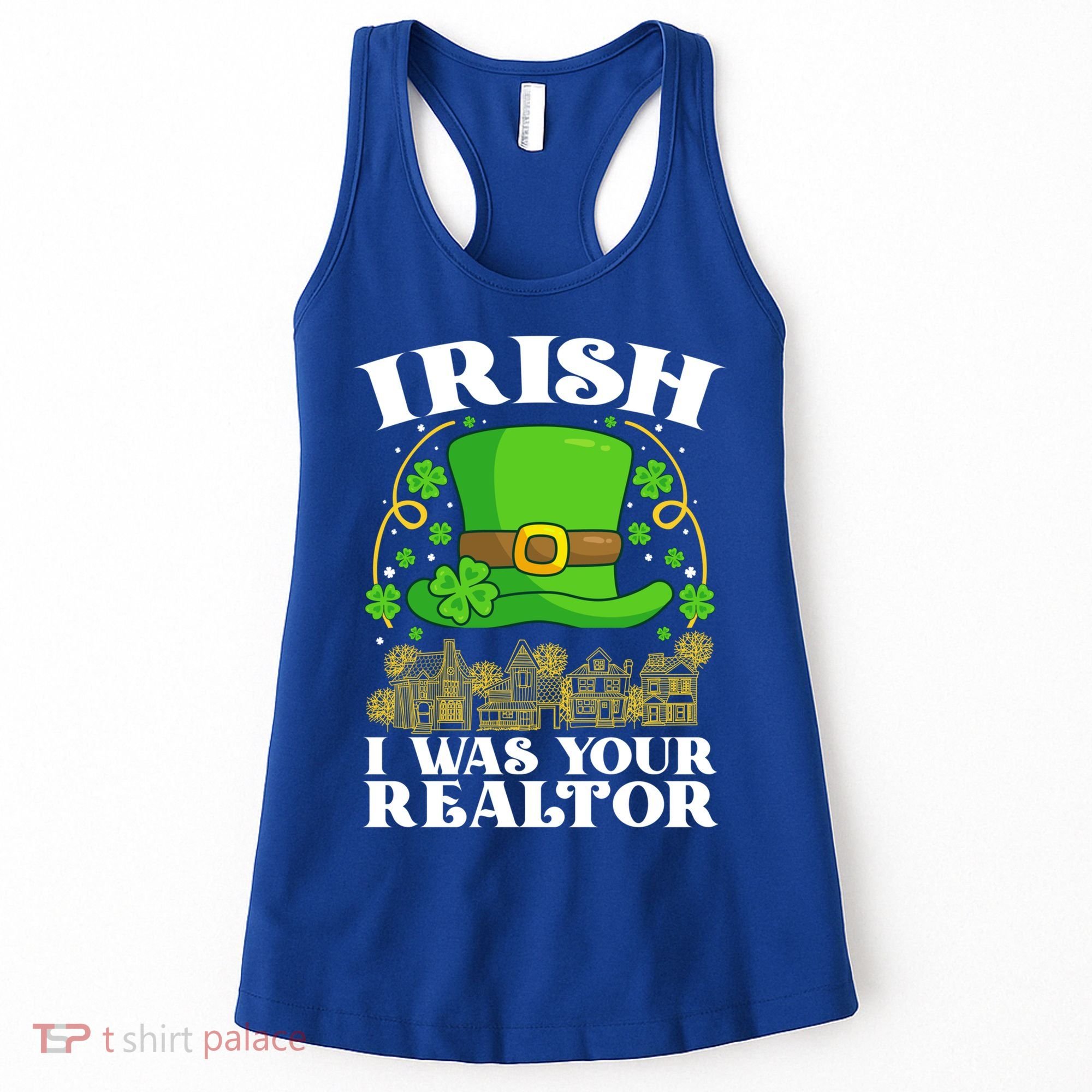 Irish I Was Your Realtor St Patricks Day Lead Generation Cute Gift Women's Tank Top