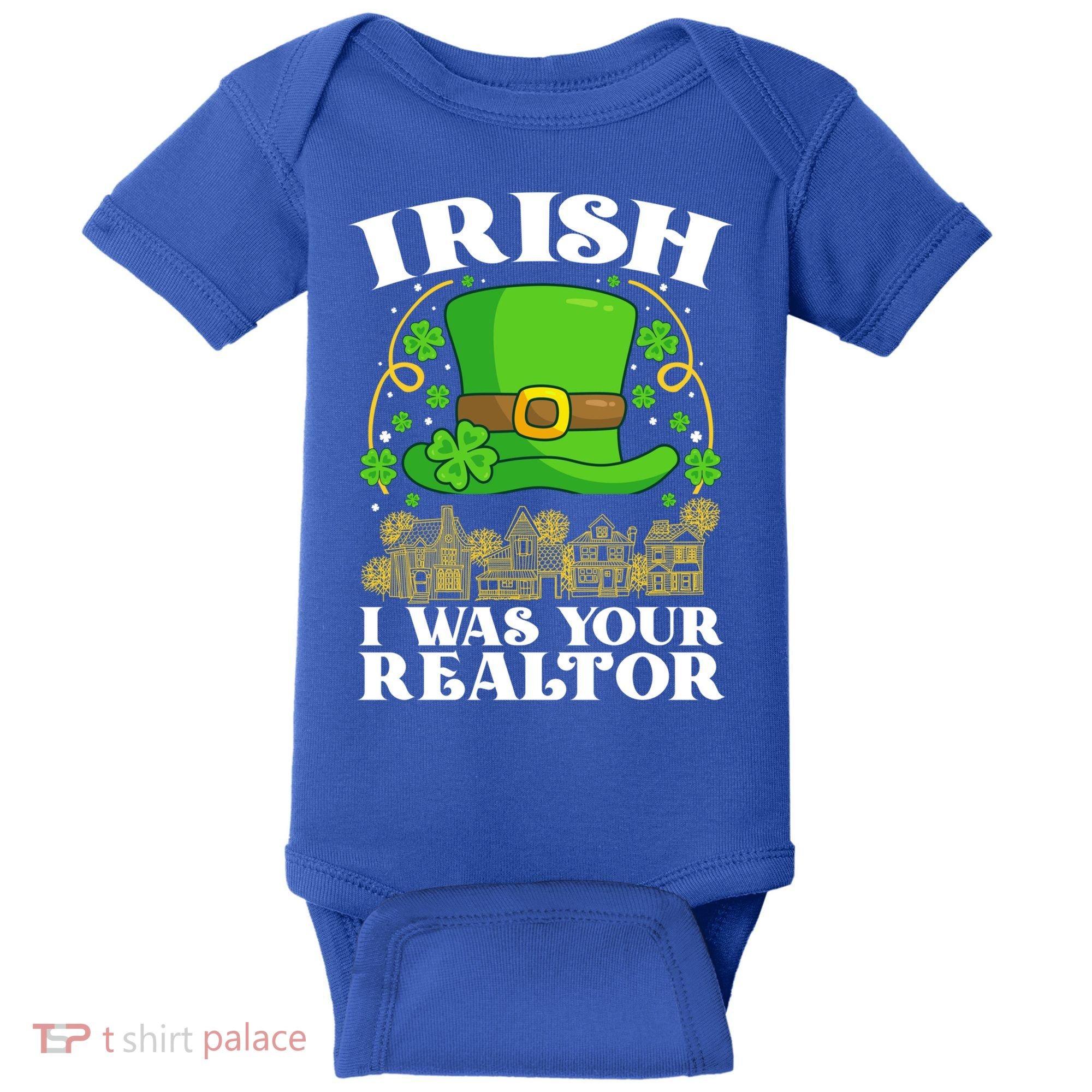 Irish I Was Your Realtor St Patricks Day Lead Generation Cute Gift Baby Bodysuit