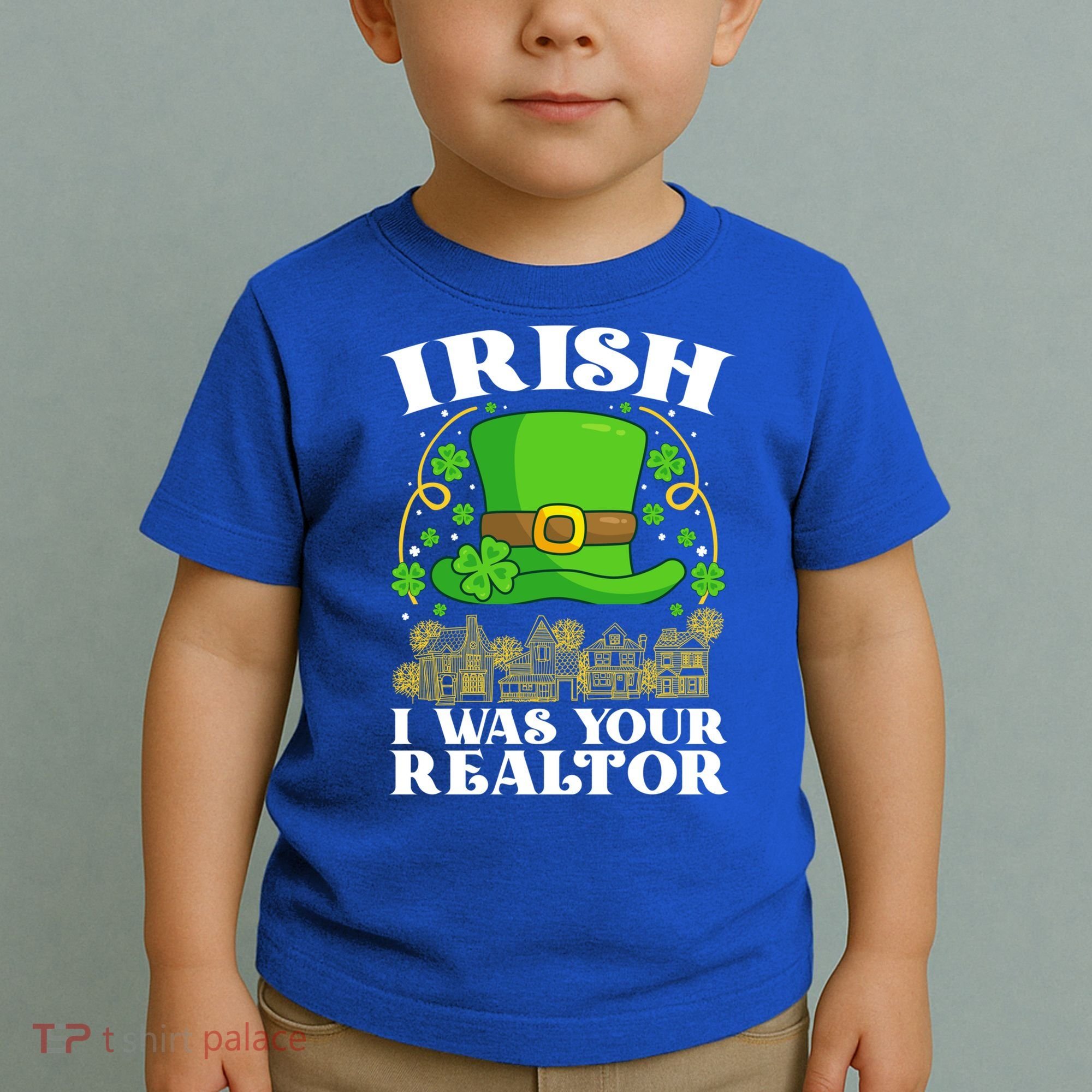 Irish I Was Your Realtor St Patricks Day Lead Generation Cute Gift Toddler T-Shirt