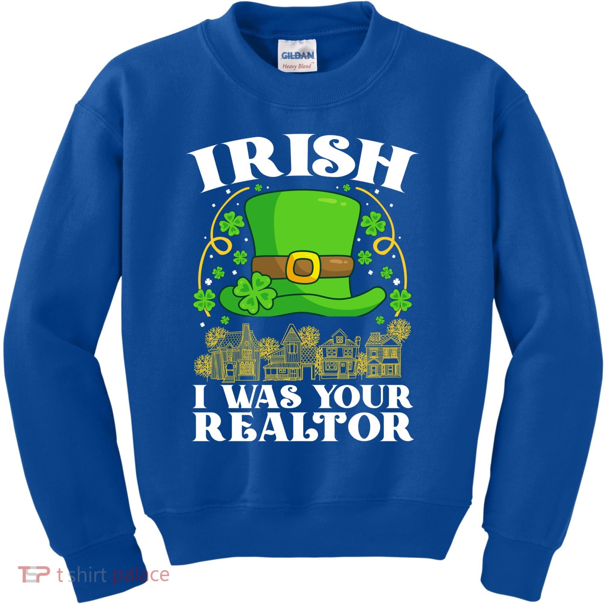 Irish I Was Your Realtor St Patricks Day Lead Generation Cute Gift Kids Sweatshirt