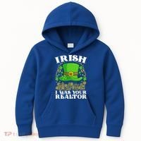 Irish I Was Your Realtor St Patricks Day Lead Generation Cute Gift Kids Hoodie thumb 0