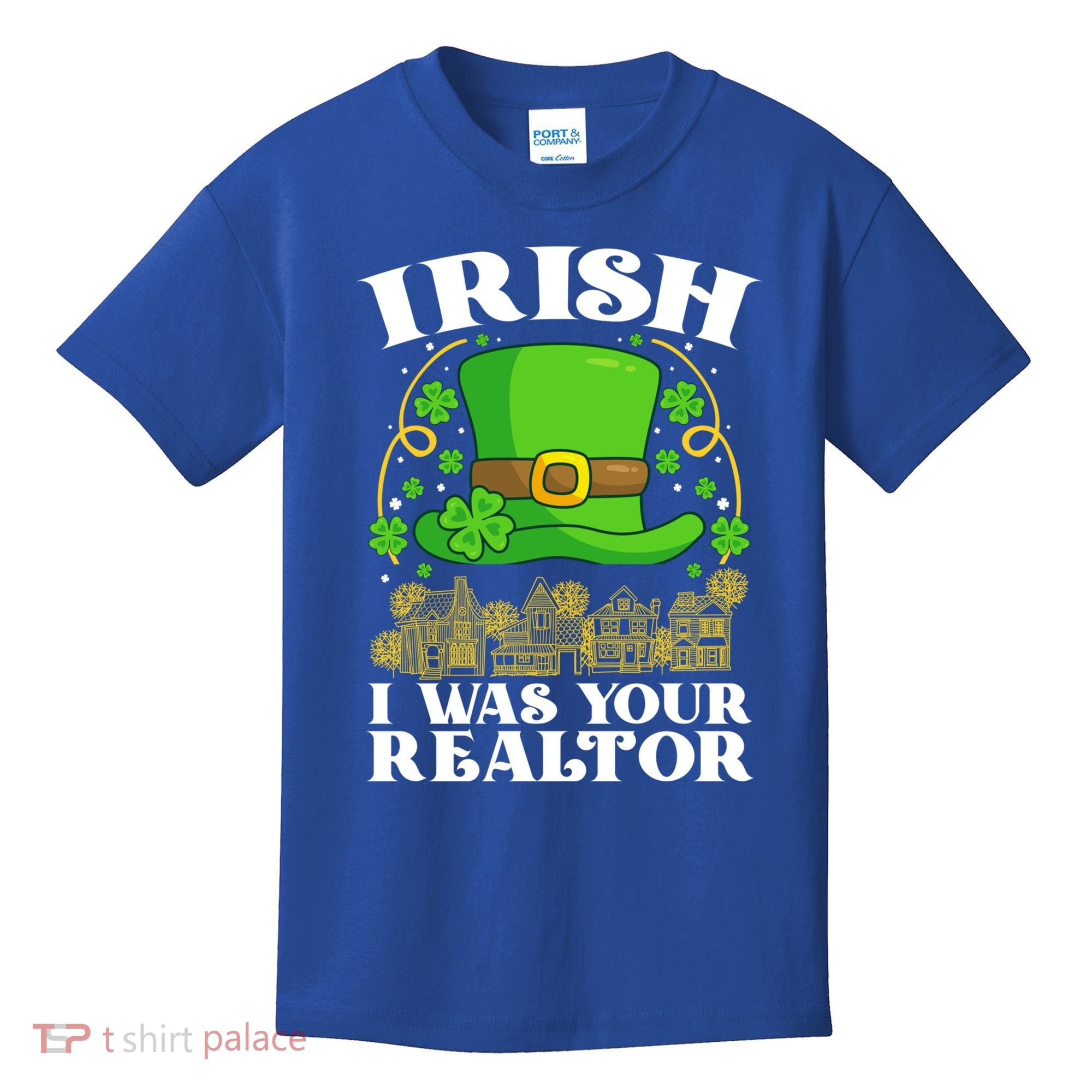 Irish I Was Your Realtor St Patricks Day Lead Generation Cute Gift Kids T-Shirt
