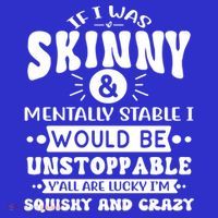 If I Was Skinny And Tally Stable Funny Sarcastic Presents Funny Gift Kids Sweatshirt thumb 2