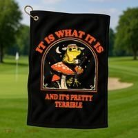 It Is What It Is And ItS Pretty Terrible Golf Towel thumb 1