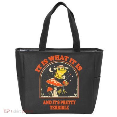 It Is What It Is And ItS Pretty Terrible Tote Bag