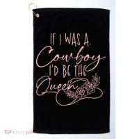 If I Was A Cowboy ID Be The Queen Golf Towel thumb 0