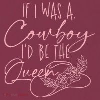 If I Was A Cowboy ID Be The Queen 16oz Travel Tumbler thumb 2