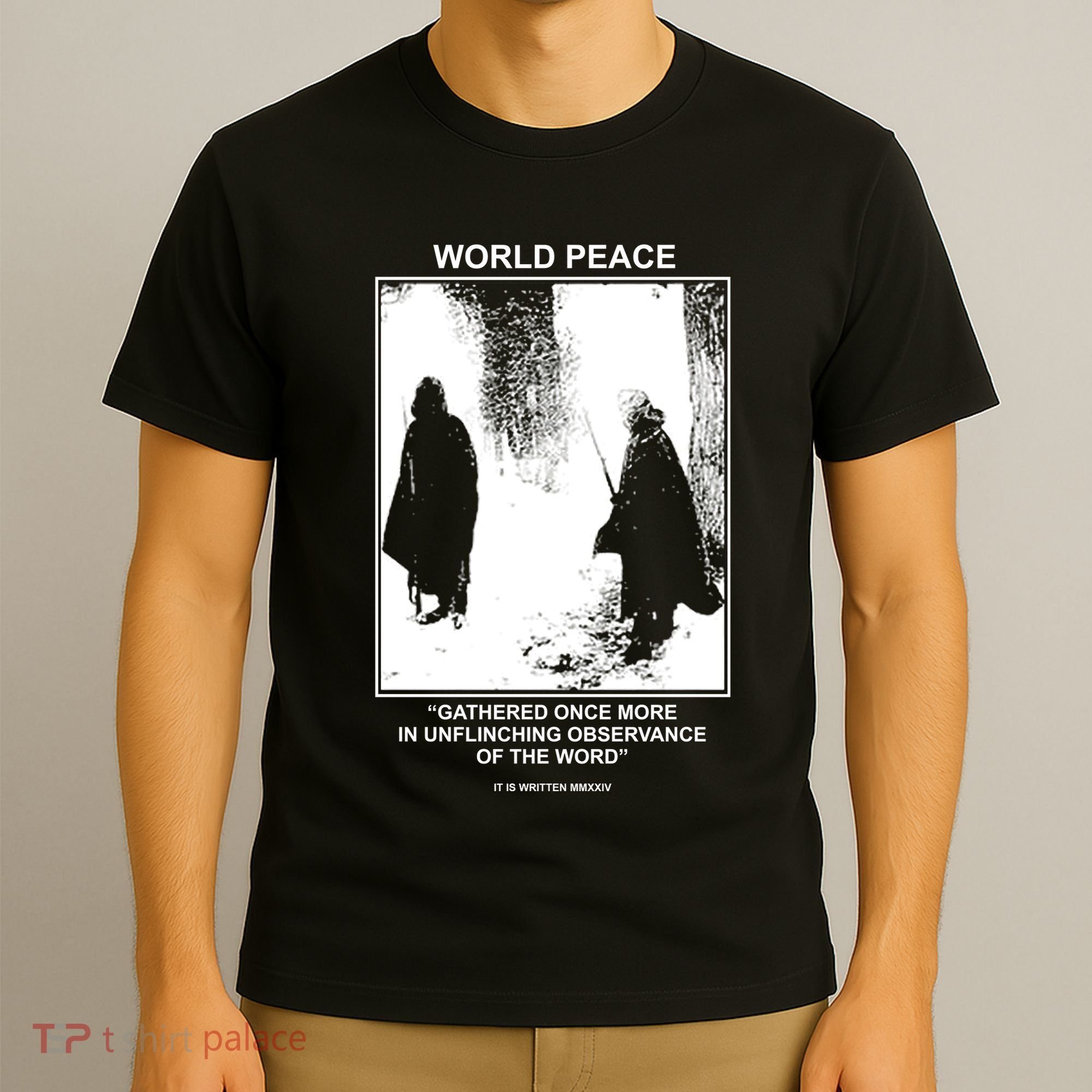 It Is Written Usa Mmxxiv World Peace Gathered Once More T-Shirt
