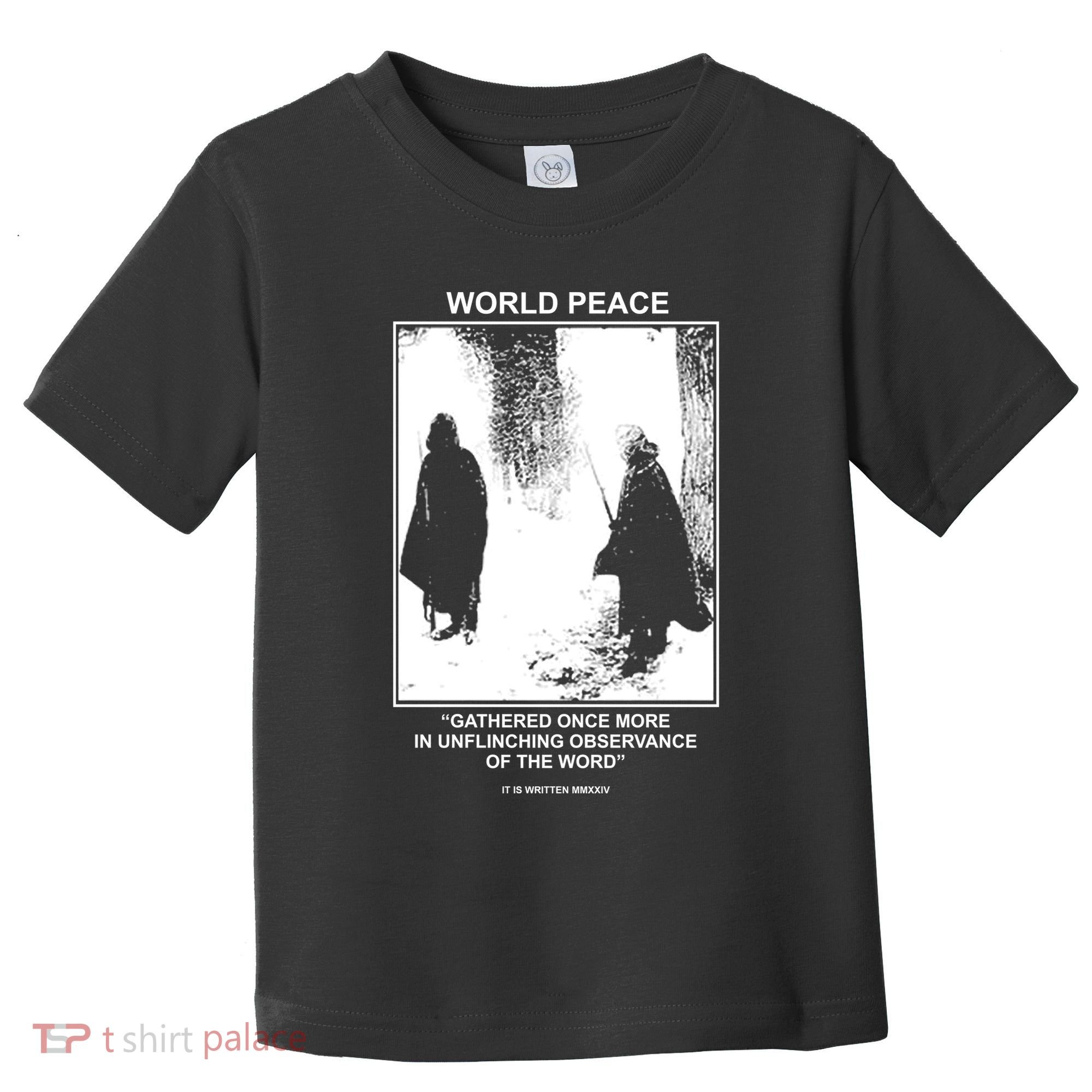 It Is Written Usa Mmxxiv World Peace Gathered Once More Toddler T-Shirt